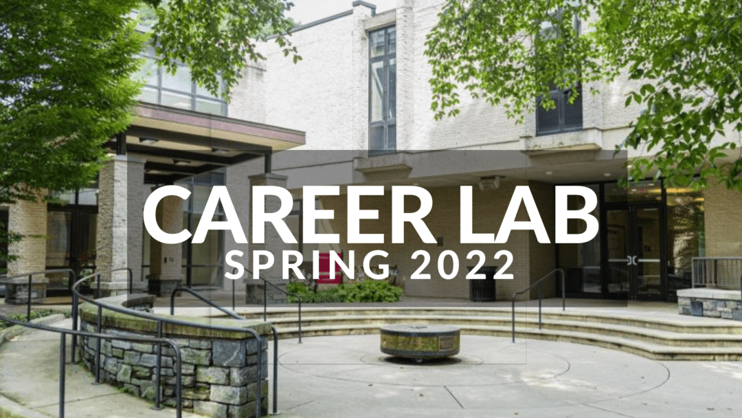 The outside of Stokes Hall with the words Career lab Spring 2022 superimposed