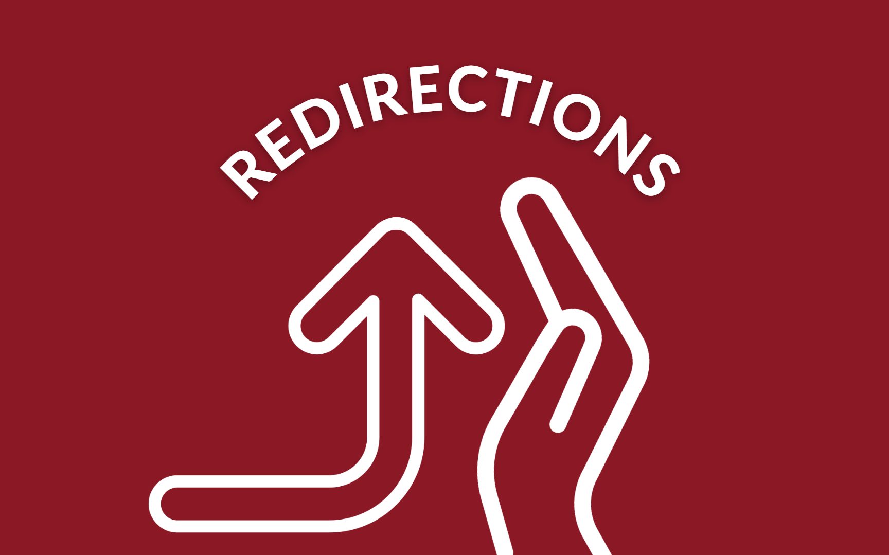 Graphic with a hand guiding an arrow into a new direction with Redirections written over top.